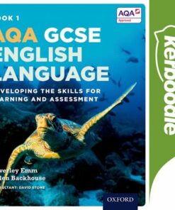 AQA GCSE English Language: Kerboodle Student Book 1: Developing the skills for learning and assessment - Helen Backhouse - 9780198340799