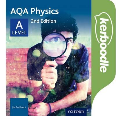 AQA Physics A Level Kerboodle 1 AQA Physics A Level Kerboodle - - 9780198351900