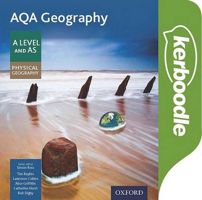 AQA Geography A Level & AS Physical Geography Kerboodle Resources and Assessment - Simon Ross - 9780198366522