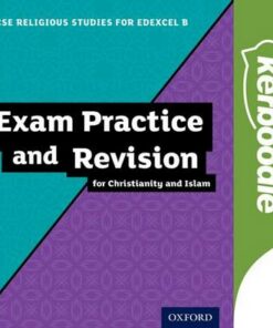 GCSE Religious Studies for Edexcel B: Christianity and Islam Kerboodle: Exam Practice and Revision - Ann Clucas - 9780198370499