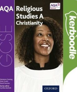 GCSE Religious Studies for AQA A: Christianity Kerboodle Student Book - Cynthia Bartlett - 9780198370505