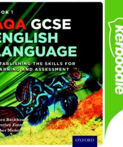 AQA GCSE English Language: Kerboodle Student Book 1: Establishing the Skills for Learning and Assessment - Helen Backhouse - 9780198374343