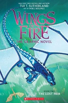 Wings of Fire Graphic 2: The Lost Heir 1 Wings of Fire Graphic Novel #2: The Lost Heir - Tui T. Sutherland - 9780545942201