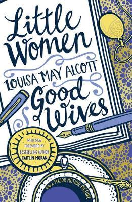 Scholastic Classics: Little Women and Good Wives - Louisa May Alcott - 9780702302381