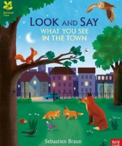National Trust: Look and Say What You See in the Town - Sebastien Braun - 9780857639431