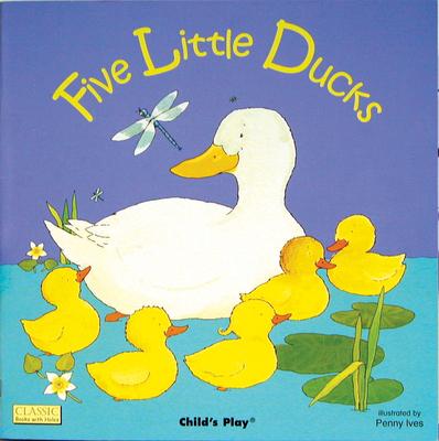 Classic Books with Holes Board Book: Five Little Ducks - Penny Ives - 9780859531412