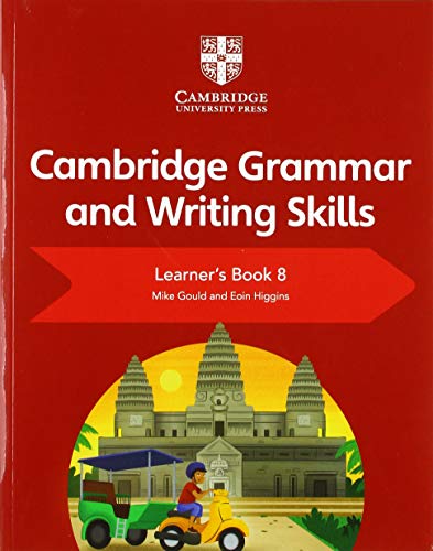 Cambridge Grammar and Writing Skills Learner's Book 8 - Mike Gould - 9781108719308