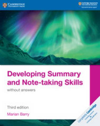 Developing Summary and Note-taking Skills without answers - Marian Barry - 9781108811323