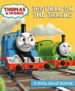 Thomas & Friends: Trouble on the Tracks: A Sharing Story - Egmont Publishing UK - 9781405289047