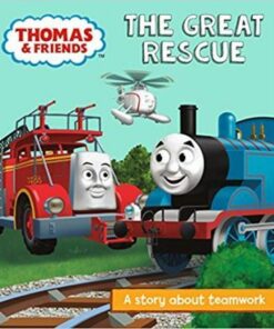 Thomas & Friends: The Great Rescue: A Story About Teamwork - Egmont Publishing UK - 9781405289054