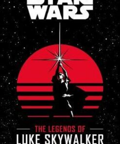 Star Wars: The Legends of Luke Skywalker - Ken Liu - 9781405289122