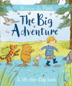 Winnie-the-Pooh: The Big Adventure: A lift-the-flap book -  - 9781405291071