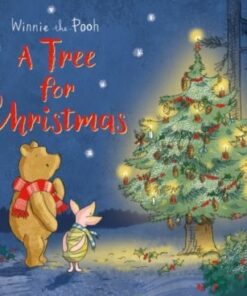 Winnie-the-Pooh: A Tree for Christmas: Picture Book - A. A. Milne - 9781405291101