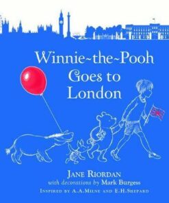 Winnie-the-Pooh Goes To London - Mark Burgess - 9781405291323
