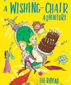 A Wishing-Chair Adventure: The Royal Birthday Party - Enid Blyton - 9781405292665