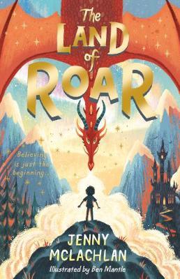 The Land of Roar 1 The Land of Roar - Jenny McLachlan - 9781405293679