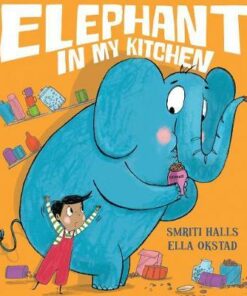 Elephant In My Kitchen! - Smriti Halls - 9781405295666