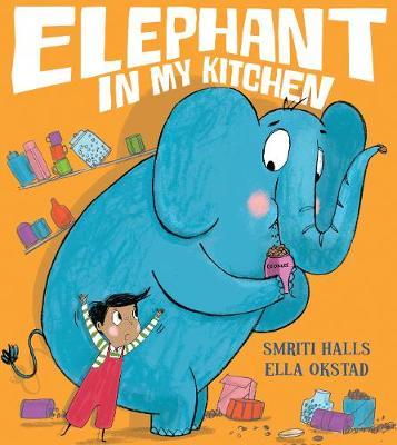 Elephant In My Kitchen! - Smriti Halls - 9781405295666