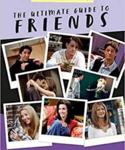 The Ultimate Guide to Friends (The One That's 100% Unofficial) - Malcolm Mackenzie - 9781405295963
