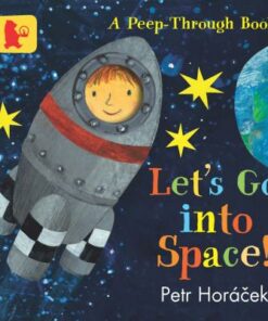 Let's Go into Space! - Petr Horacek - 9781406388794
