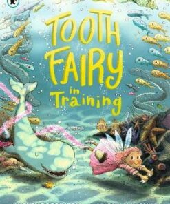 Tooth Fairy in Training - Michelle Robinson - 9781406390957