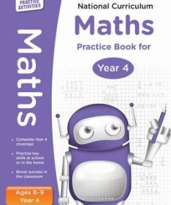 100 Practice Activities National Curriculum Maths Practice Book for Year 4 - Scholastic - 9781407128917