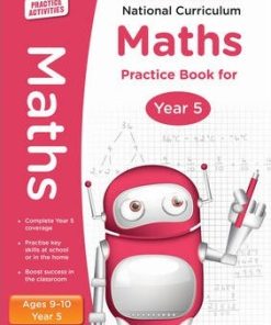 100 Practice Activities National Curriculum Maths Practice Book for Year 5 - Scholastic - 9781407128924