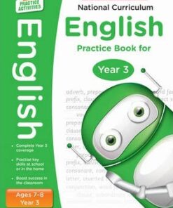 100 Practice Activities National Curriculum English Practice Book for Year 3 - Scholastic - 9781407128962