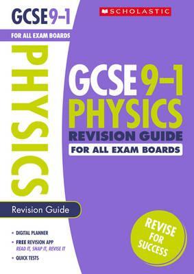 GCSE Grades 9-1 Physics Revision Guide for All Boards - Alessio Bernardelli - 9781407176895
