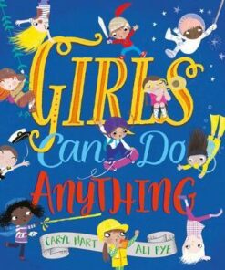 Girls Can Do Anything! - Caryl Hart - 9781407177380
