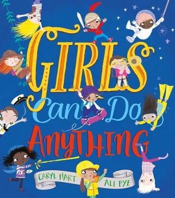Girls Can Do Anything! - Caryl Hart - 9781407177380