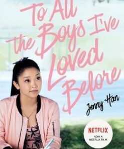 To All The Boys I've Loved Before: FILM TIE IN EDITION - Jenny Han - 9781407177687