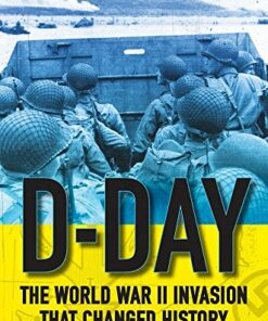 D-Day: World War 2 Invasion That Changed History - Deborah Hopkinson - 9781407191355