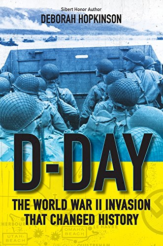 D-Day: World War 2 Invasion That Changed History - Deborah Hopkinson - 9781407191355