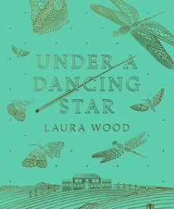 Under A Dancing Star - Laura Wood - 9781407192406
