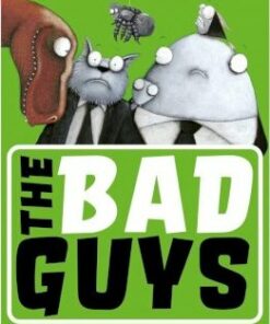 The Bad Guys: Episode 7 & 8 - Aaron Blabey - 9781407193380