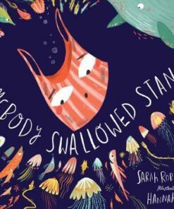 Somebody Swallowed Stanley - Sarah Roberts - 9781407195100