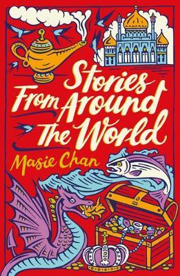 Scholastic Classics: Stories From Around the World - Maisie Chan - 9781407196466
