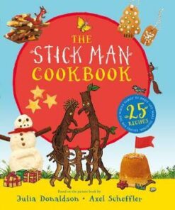 The Stick Man Family Tree Recipe Book (HB) - Julia Donaldson - 9781407196824