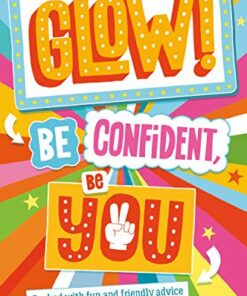 Glow! Be Confident