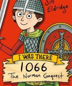1066: The Norman Conquest - Jim Eldridge - 9781407197852
