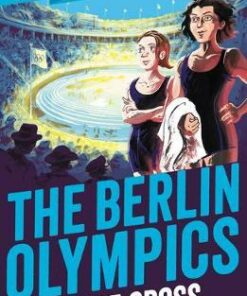 My Story: The Berlin Olympics - Vince Cross - 9781407197913