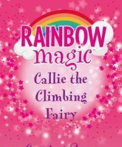 Rainbow Magic: Callie the Climbing Fairy: The After School Sports Fairies Book 4 - Daisy Meadows - 9781408355268