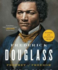 Frederick Douglass: Prophet of Freedom - David W. Blight - 9781416590323