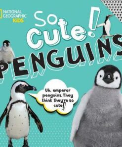So Cute: Penguins - National Geographic Kids - 9781426337420