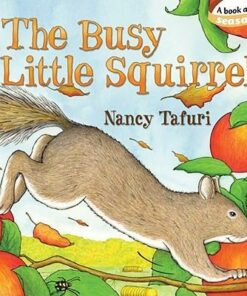 The Busy Little Squirrel - Nancy Tafuri - 9781442407213
