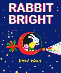 Rabbit Bright - Viola Wang - 9781444948912