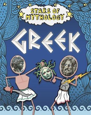 Stars of Mythology: Greek - Nancy Dickmann - 9781445151571