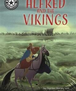 Reading Champion: Alfred and the Vikings: Independent Reading 18 - Damian Harvey - 9781445165424