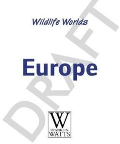 Wildlife Worlds: Europe - Tim Harris - 9781445167282